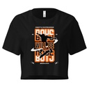 Boys will be boys Women's Crop Top