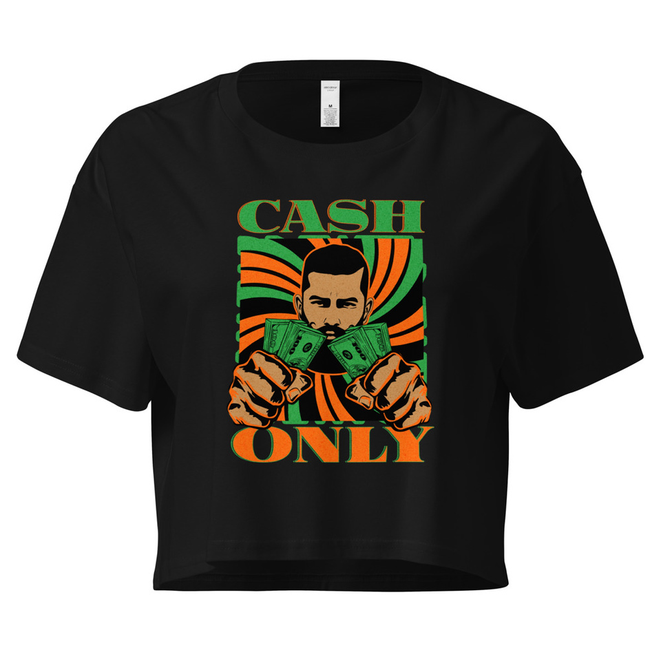 Cash Only - Streetwear Women's Crop Top