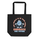 Embrace our Future Eco Tote Bag