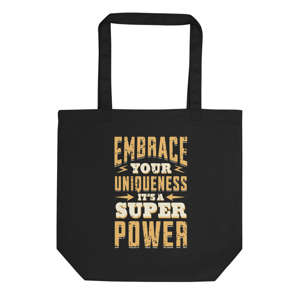Embrace Your Uniqueness Eco Tote Bag