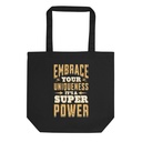 Embrace Your Uniqueness Eco Tote Bag