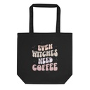 Even Witches Need Coffee Halloween Eco Tote Bag
