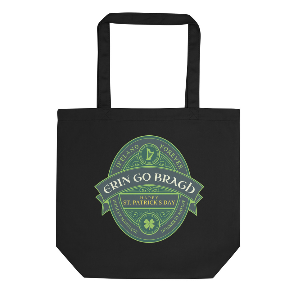 Erin Go Bragh - St. Patrick's Day Badge Eco Tote Bag
