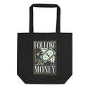 Follow The Money Eco Tote Bag