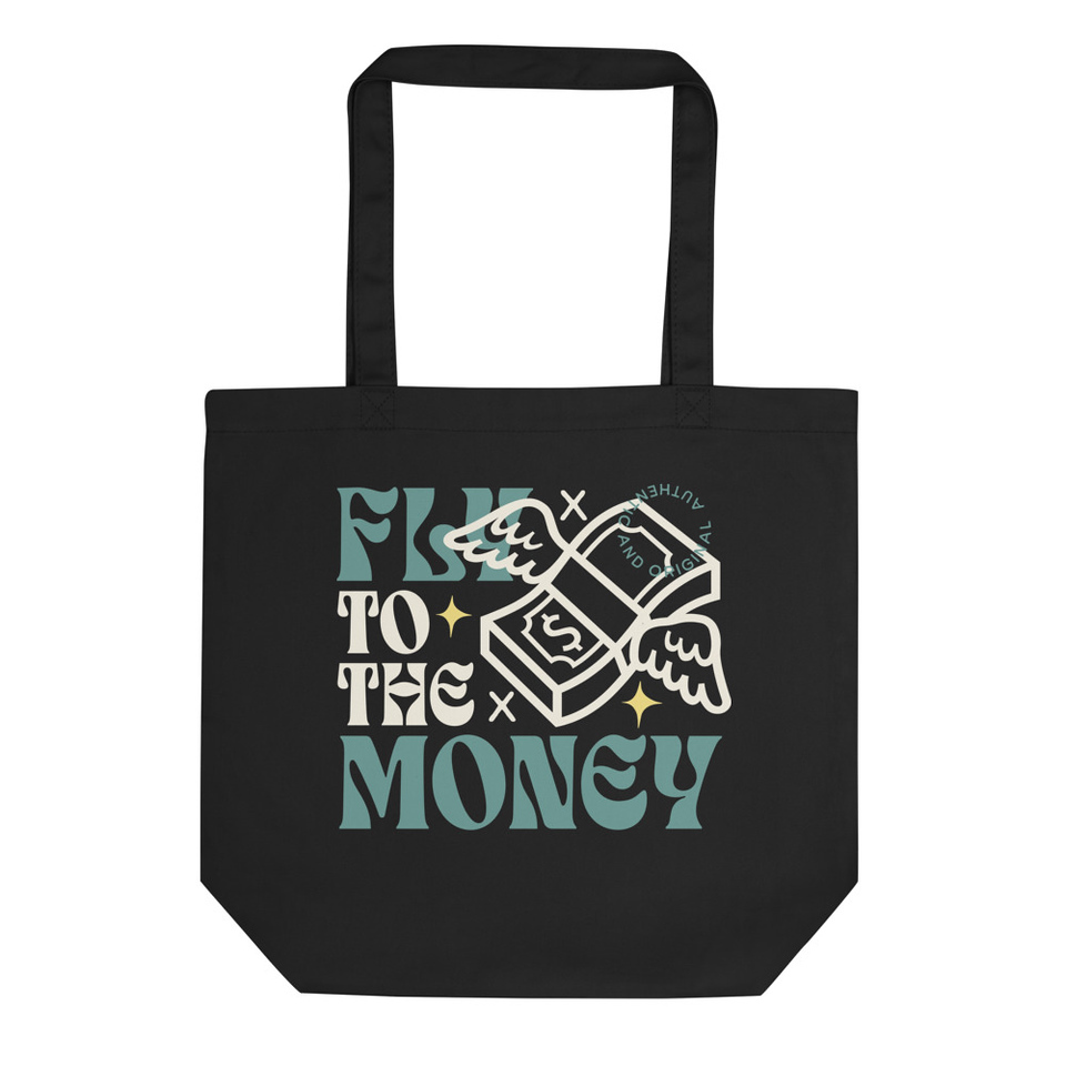 Fly to the Money Eco Tote Bag
