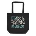 Fly to the Money Eco Tote Bag