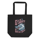 Give me Liberty, or Give me Death Eco Tote Bag