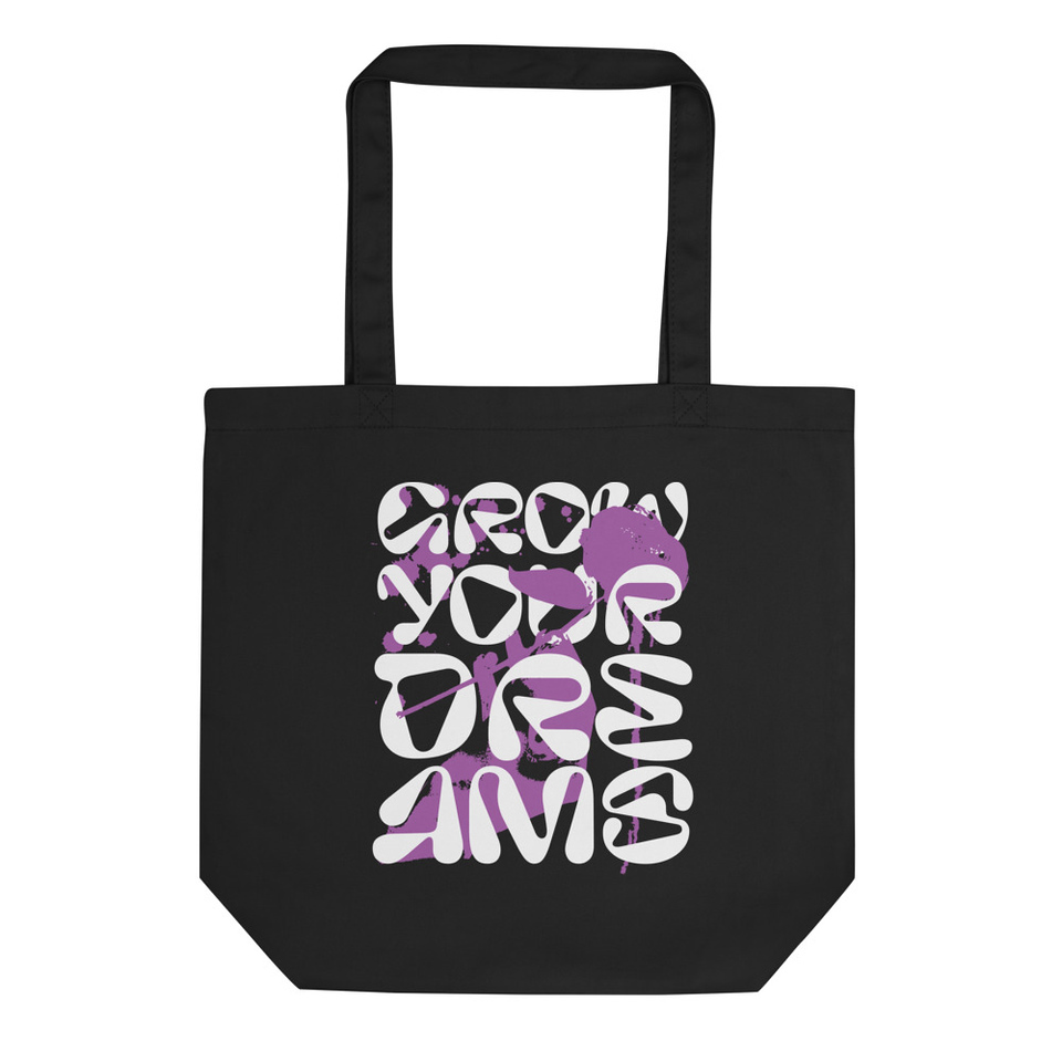 Grow Your Dreams Eco Tote Bag