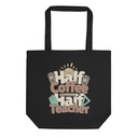 Half Coffe Half Teacher Eco Tote Bag