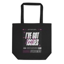 I've Got Trust Issues Eco Tote Bag