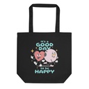 IT'S A GOOD DAY TO BE HAPPY Eco Tote Bag