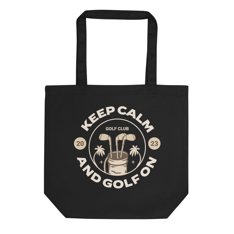 Keep Calm and Golf On Eco Tote Bag