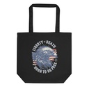 Liberty or Death Eco Tote Bag