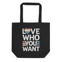 Love Who You Want - LGBTQ Eco Tote Bag