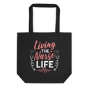 Living the Nurse Life Eco Tote Bag