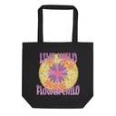 Live Wild Flower Child Eco Tote Bag