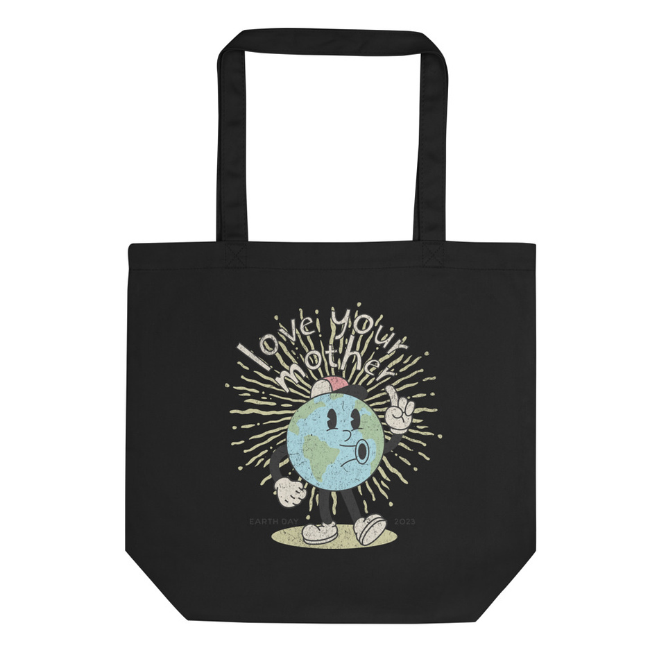 Love Your Mother - Earth Day Eco Tote Bag