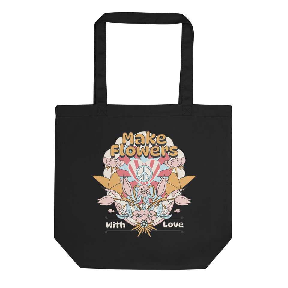 Make Flowers - Hippie Love Eco Tote Bag
