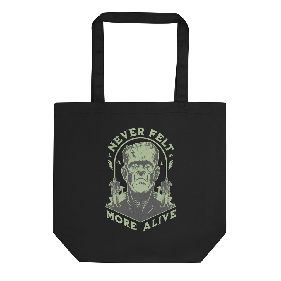 Never Felt More Alive - Frankenstein Eco Tote Bag