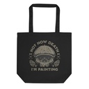 NOT NOW  DEATH Eco Tote Bag
