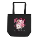 No Rain no Flowers Eco Tote Bag