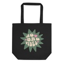 No Bad Vibes Cute Eco Tote Bag
