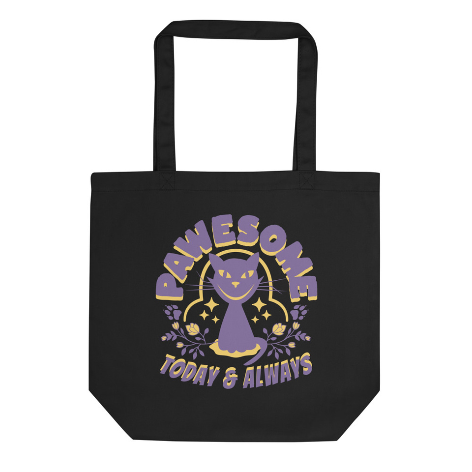 Pawsome Today & Always - Funny Cat Eco Tote Bag