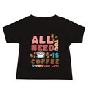 All You Need Is Coffee Baby Staple Tee