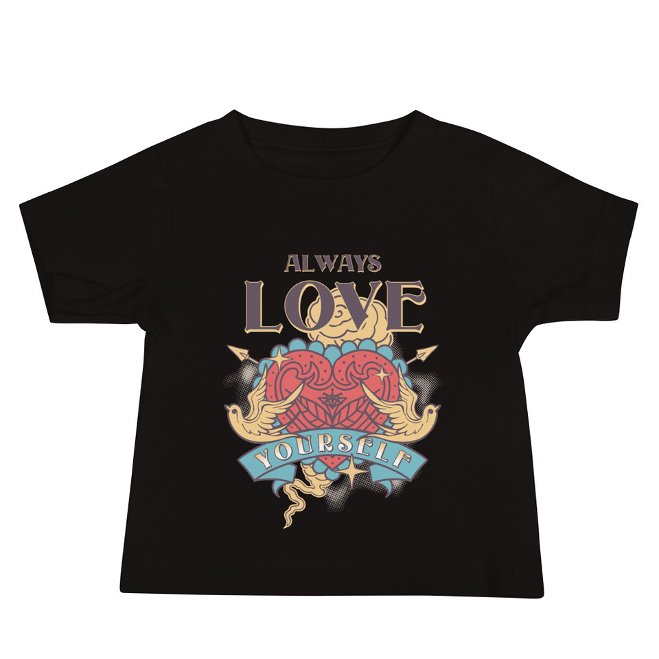 Always Love Yourself - Retro Inspirational Quote Baby Staple Tee