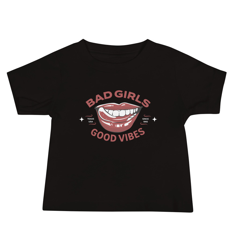 Bad Girls Good Vibes - Sexy Lips Baby Staple Tee