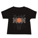 Basketball Mom - Mother's Day Baby Staple Tee
