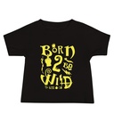 Born 2 Be Wild Baby Staple Tee