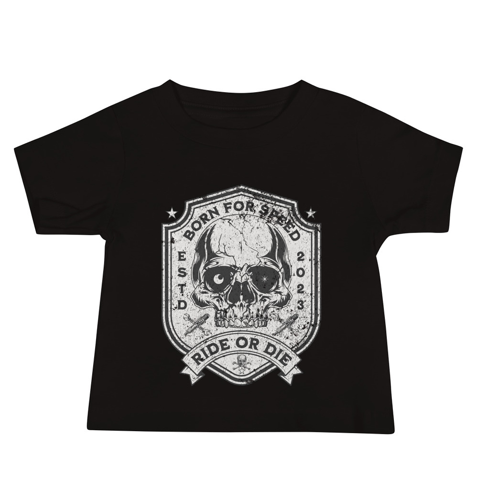 BORN FOR SPEED RIDE OR DIE Baby Staple Tee
