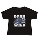 BORN TO BE WILD Baby Staple Tee