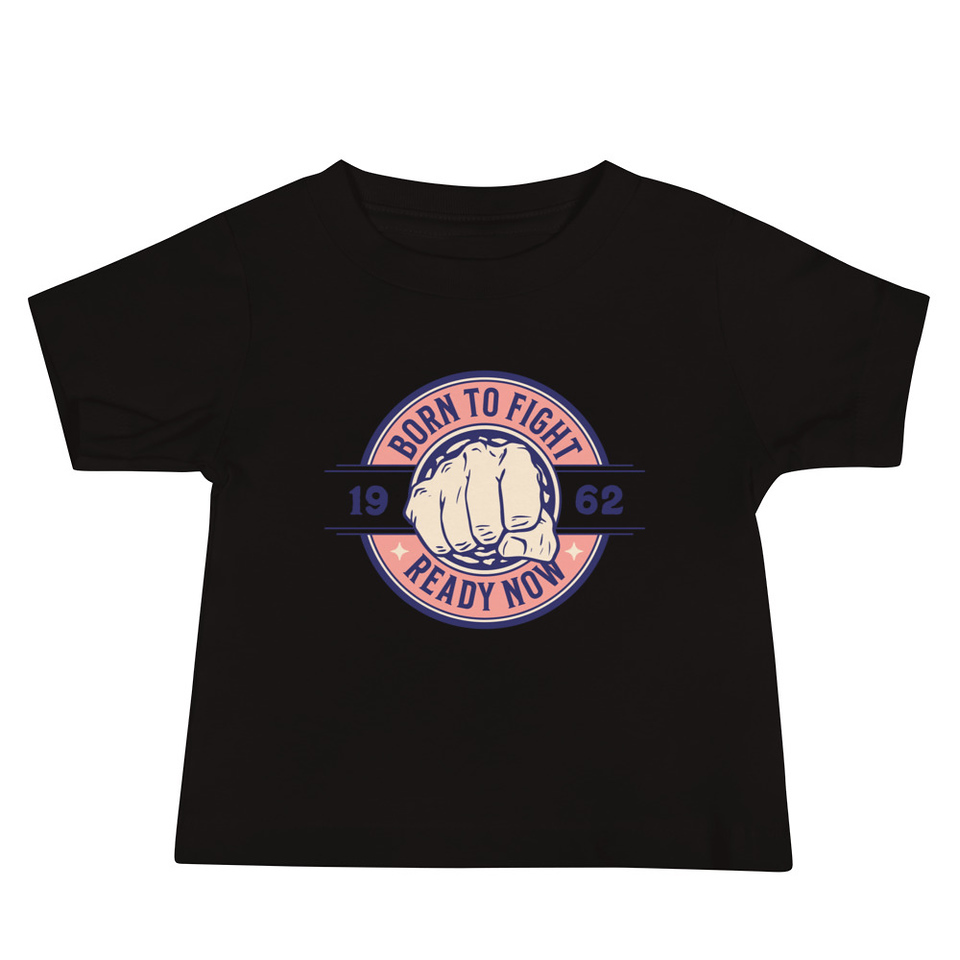 Born to Fight - Fist Baby Staple Tee