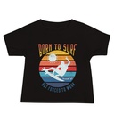 Born to Surf - But Forced to Work Baby Staple Tee