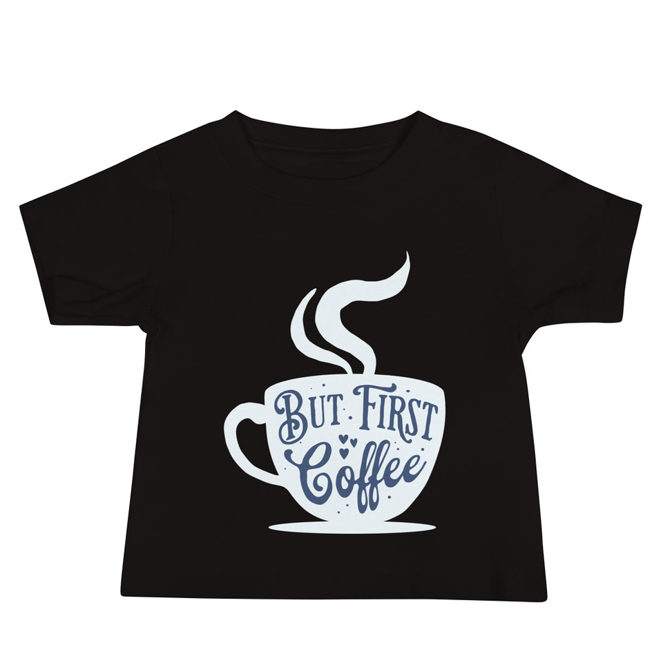 But First Coffee - Hand Lettering Typography Baby Staple Tee