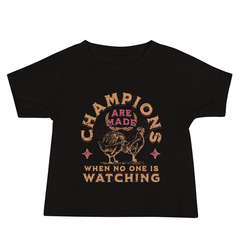 Champions Are Made When No One Is Watching - Sports Baby Staple Tee