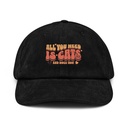 All You Need Corduroy Hat