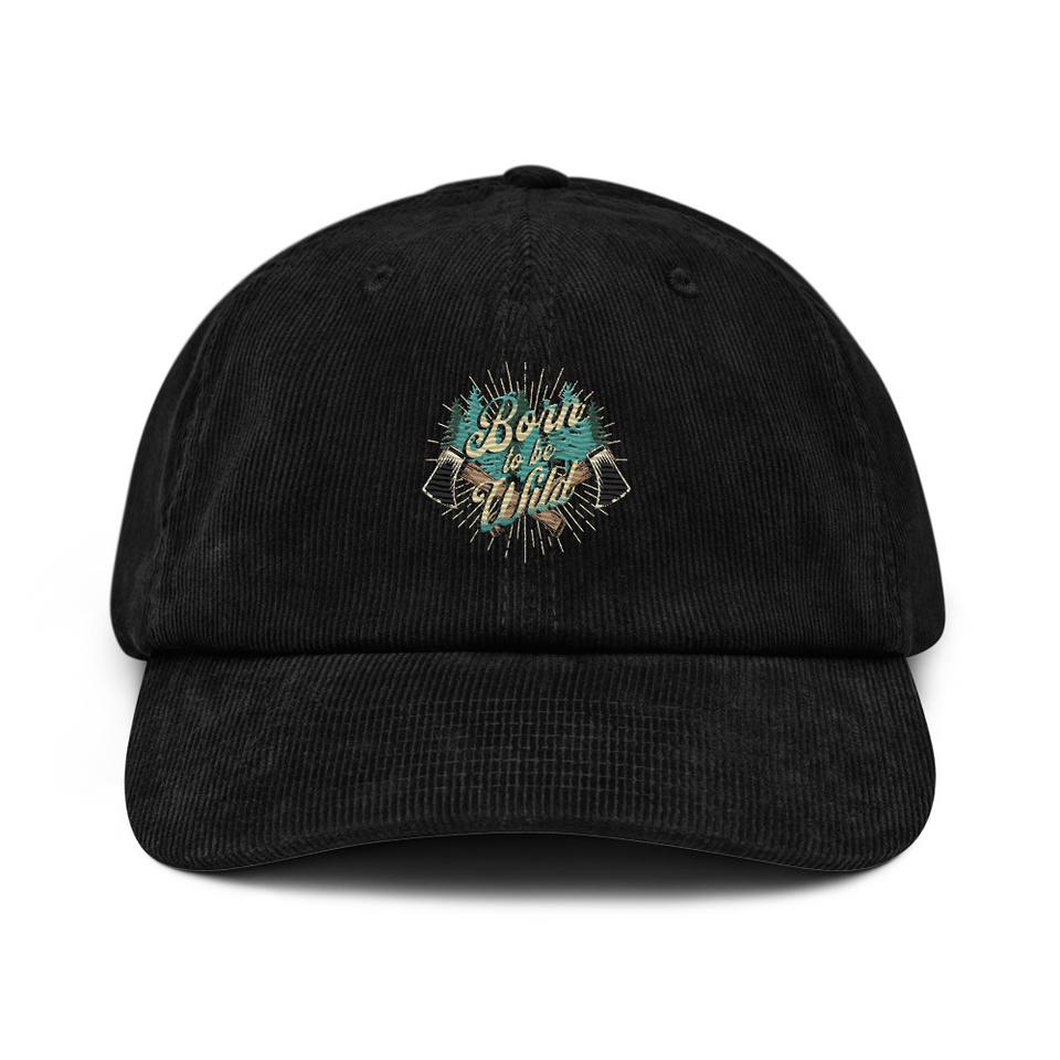 Born to be Wild (2) Corduroy Hat
