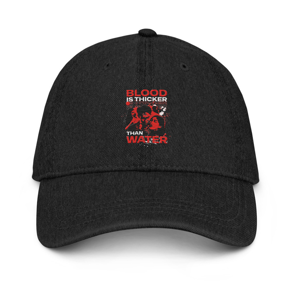 Blood is Thicker than Water Denim Hat