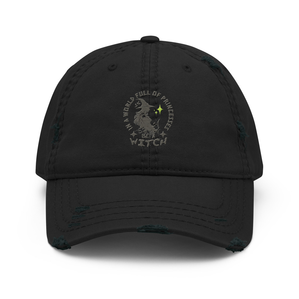 Be A Witch Distressed Dad Hat