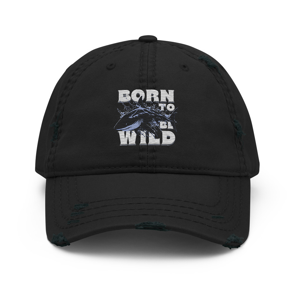 BORN TO BE WILD Distressed Dad Hat