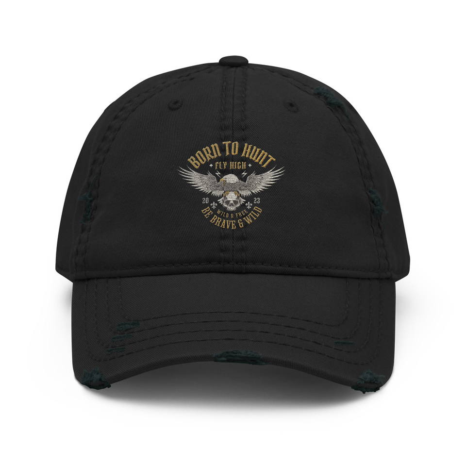 BORN TO HUNT- BE BRAVE & WILD Distressed Dad Hat