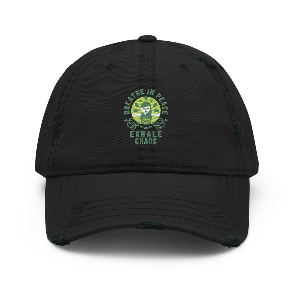 Breathe in peace, exhale chaos Distressed Dad Hat