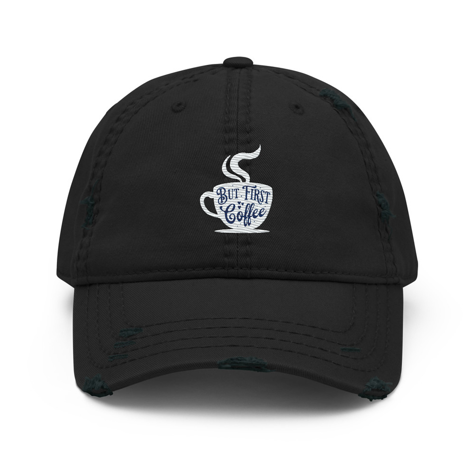 But First Coffee - Hand Lettering Typography Distressed Dad Hat