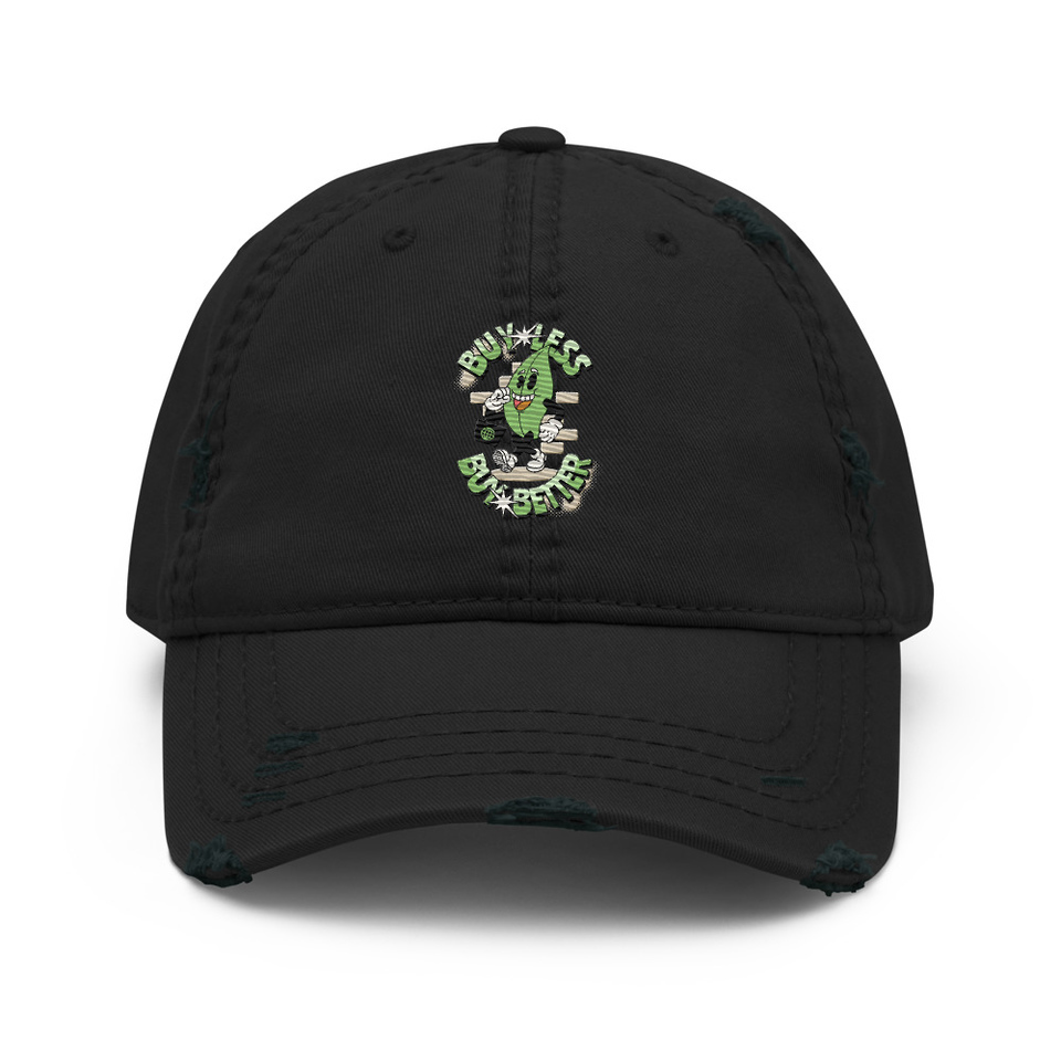 Buy Less- Buy Better Distressed Dad Hat