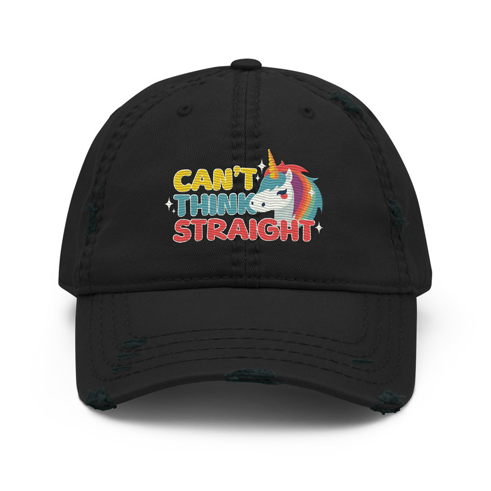 Can't Think Straight (2) Distressed Dad Hat