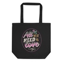 All you Need is Love - Valentines Day Eco Tote Bag