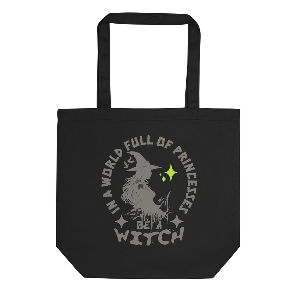 Be A Witch Eco Tote Bag